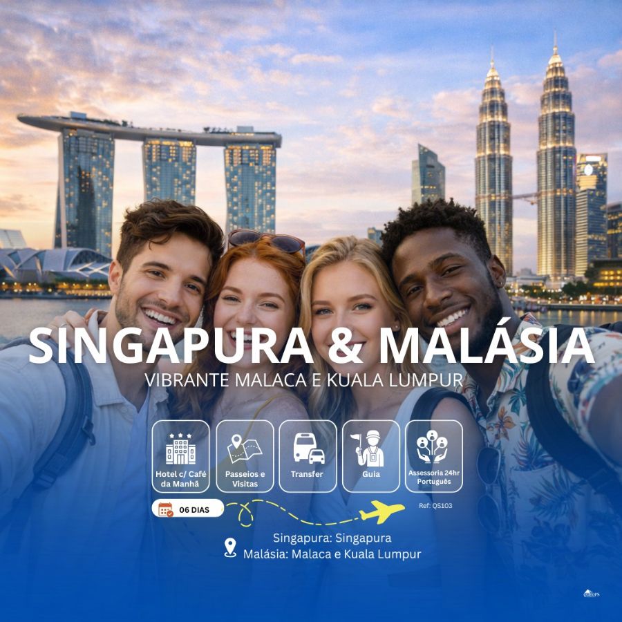 QS103 - SINGAPURA & MALÁSIA – VIBRANTE MALACA E KUALA LUMPUR – 6DIAS   