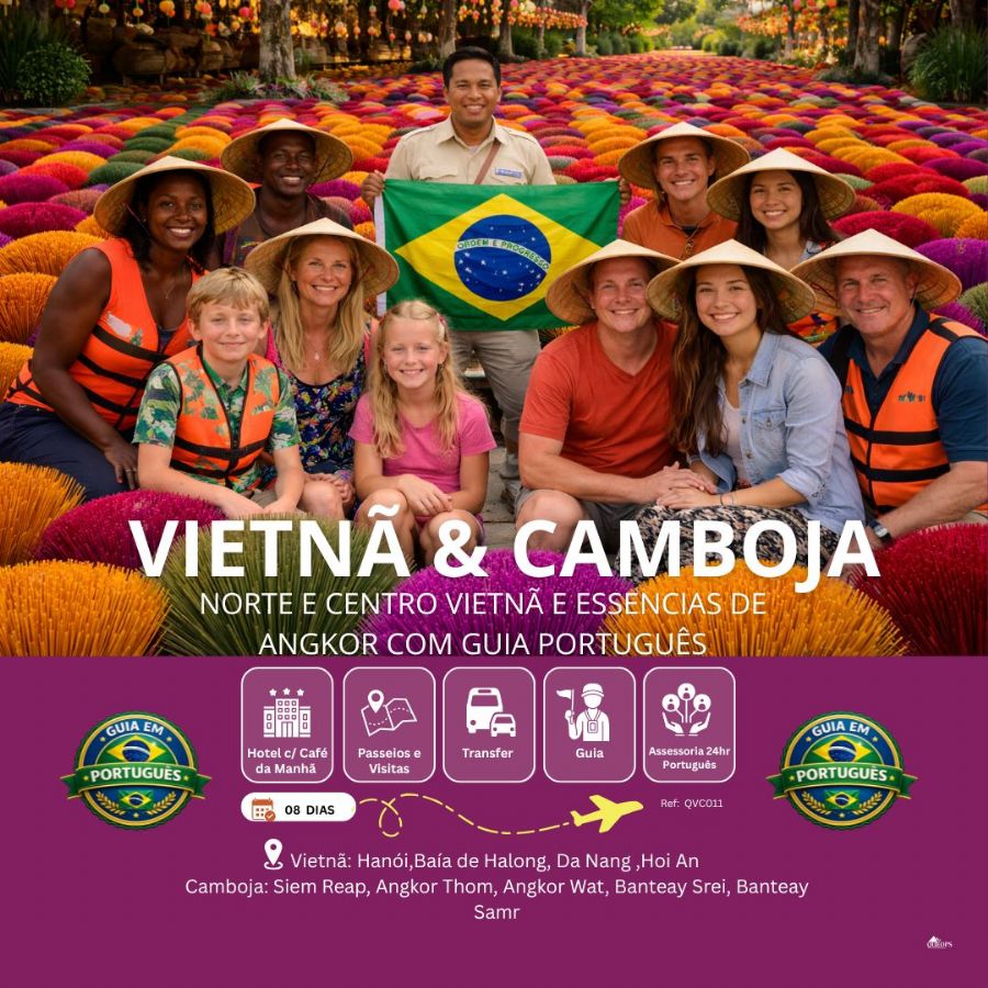 QVC011 - 08 DIAS NORTE E CENTRO DO VIETNÃ + CAMBOJA ESSÊNCIAS DE ANGKOR - GUIA EM PORTUGUÊS