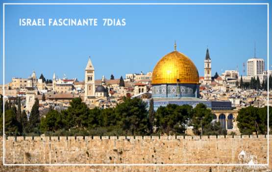 #0124-PT – ISRAEL FASCINANTE | 6 NOITES / 7 DIAS / 5 DIAS TOUR